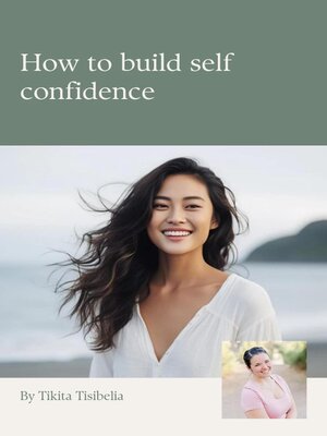 cover image of How to Build Self Confidence